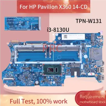 14-CD HP Pavilion X360 TPN-W131 Laptop Anakart ı3-8130U 17879-1B 448. 0E808. 001B Dizüstü Anakart SR3W0 14-cd0006la