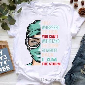 Hemşire Baskı T-Shirt Kadın Onlar Fısıldadı Ona Dayanamaz Fırtına O Fısıldadı Geri Ben Fırtına Tshirt Femme