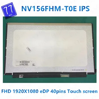 Orijinal BOE NV156FHM-T0E NV156FHM T0E 15.6 inç Laptop LCD dokunmatik ekran paneli 1920 * 1080 EDP 40 Pins